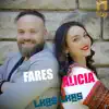 Fares & Alicia - Lkas Lkas - Single